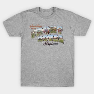 Greetings from Fort Royal Virginia T-Shirt